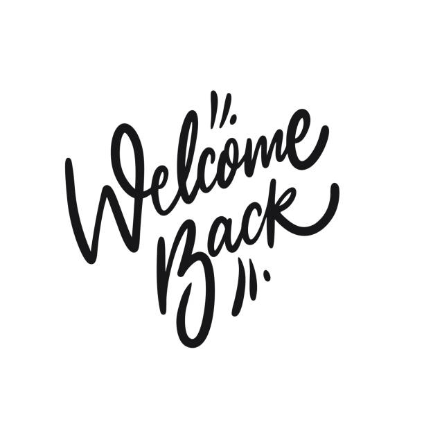 Welcome Back. Hand drawn calligraphy. Black ink. Vector illustration. Isolated on white background.